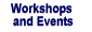 Workshops and Events